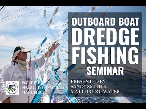 Dredge Fishing with an Outboard Motor - Fort Pierce Sportfishing Club